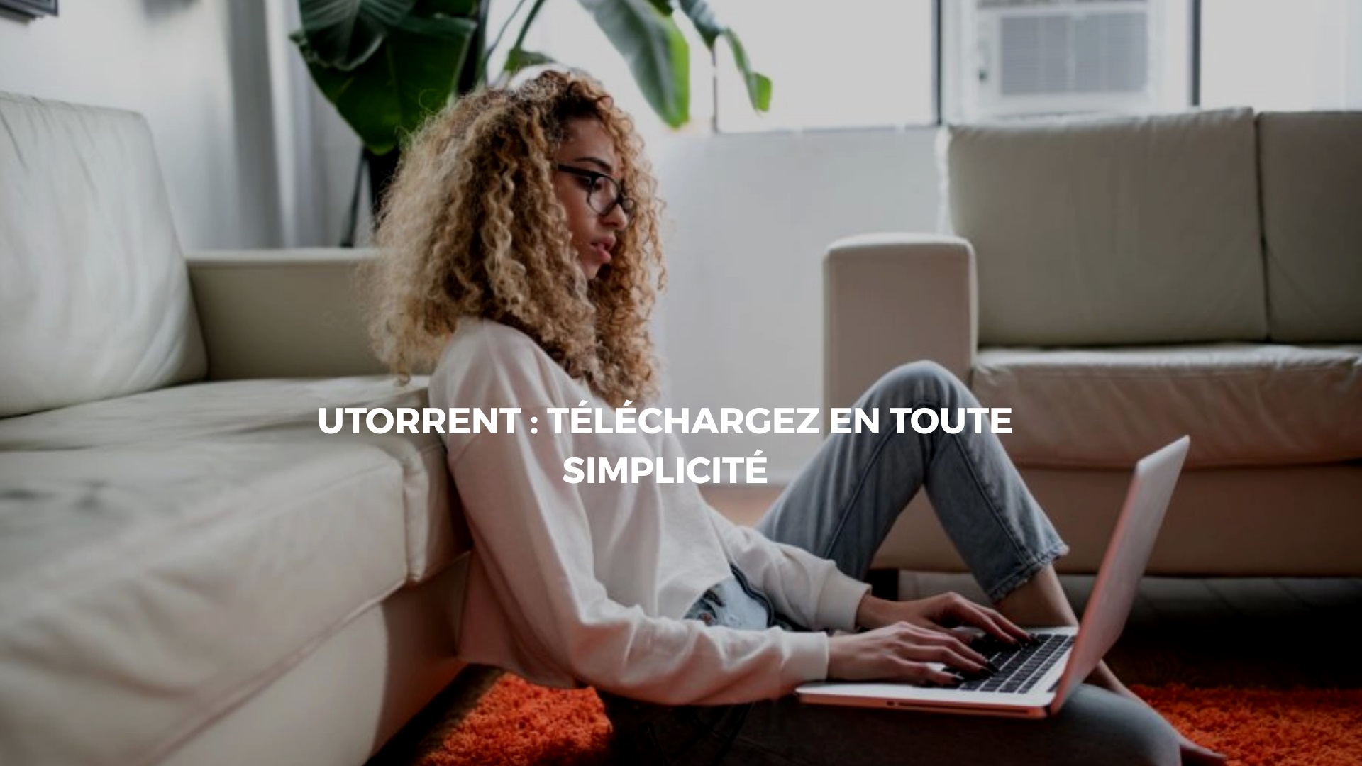 Utorrent 2.2 1  Comment télécharger uTorrent pour Windows