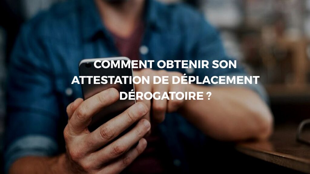 obtenir attestation numérique déplacement